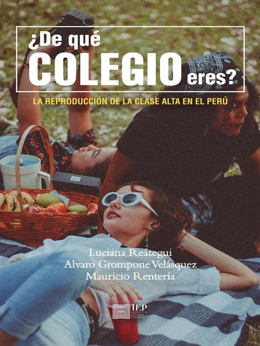 Title details for ¿De qué colegio eres? by Luciana Reátegui - Available